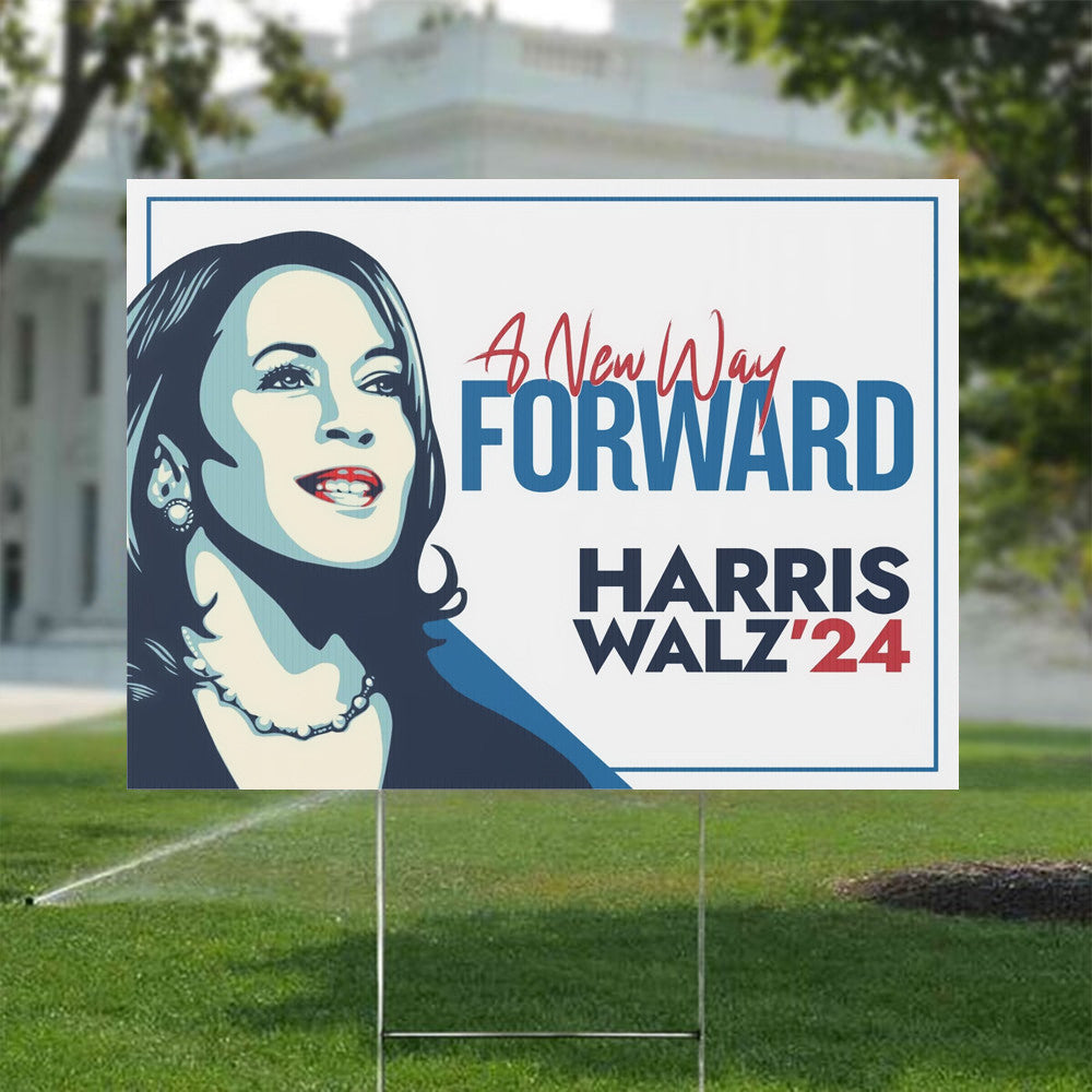 A New Way Forward Yard Sign Harris Walz 2024 Lawn Sign Kamala Campaign Merch